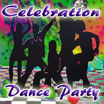 Celebration Dance Party by Celebration DJ's