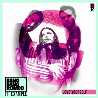 Love Yourself by Bang Bang Romeo