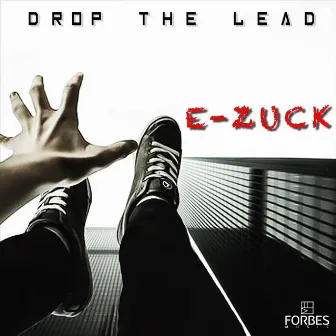 Drop the Lead by E-Zuck