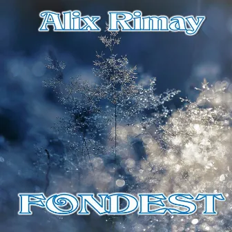 Fondest by Alix Rimay