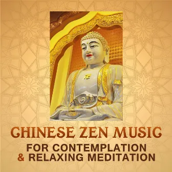 Chinese Zen Music for Contemplation & Relaxing Meditation: Harmony of Peaceful Mind, Positive Thinking, Ultimate Zen Therapy, Chinese Pipa & Guzheng Music, Focus & Learning Background by Jeong Jin Ting