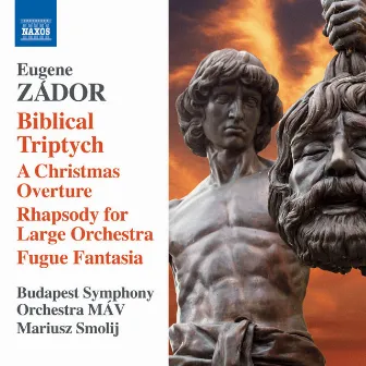 Zádor: Biblical Triptych by Budapest Symphony Orchestra MAV