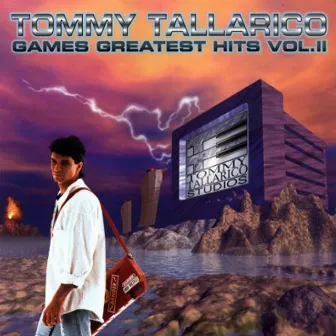 Games Greatest Hits, Vol. 2 by Tommy Tallarico