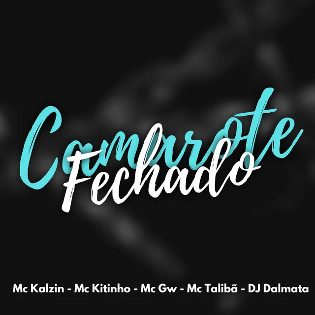 Camarote Fechado (feat. DJ Dalmata & Mc Talibã)