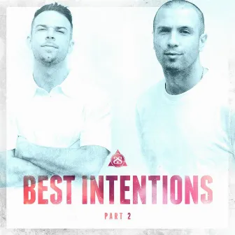 Best Intentions: Part Two by Spit Syndicate