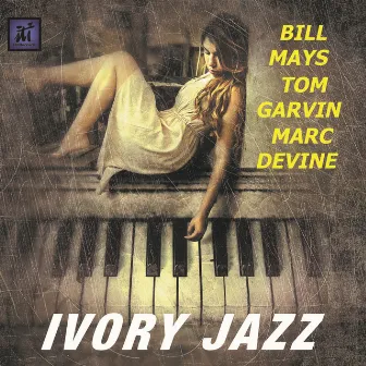 Ivory Jazz by Tom Garvin