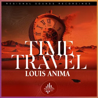 Time Travel by Louis Anima