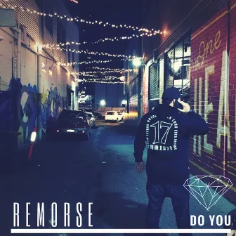 Do You by Remorse