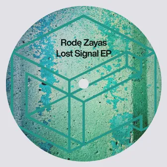 Lost Signal EP by Rode Zayas