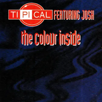 The Colour Inside by Ti.Pi.Cal.