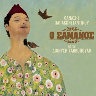 O Samanos by Dionysis Savvopoulos