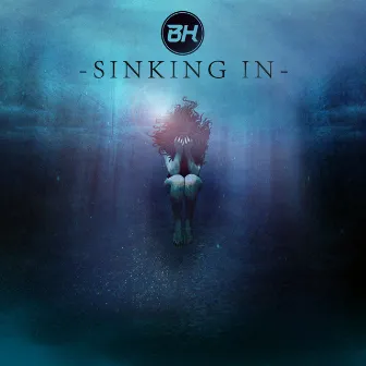 Sinking In by BH