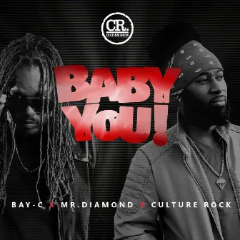 Baby You by Mr. Diamond