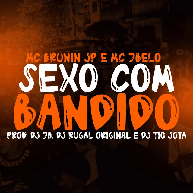 Sexo com bandido