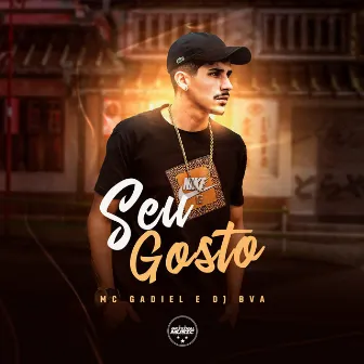 Seu Gosto by MC Gadiel