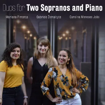 Duos for Two Sopranos and Piano by Carolina Meneses João