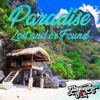 Paradise Lost And/Or Found by Guantanamo Bae