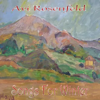 Songs For Winter by Avi Rosenfeld