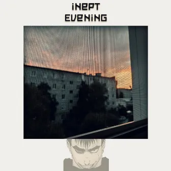 Evening by inept