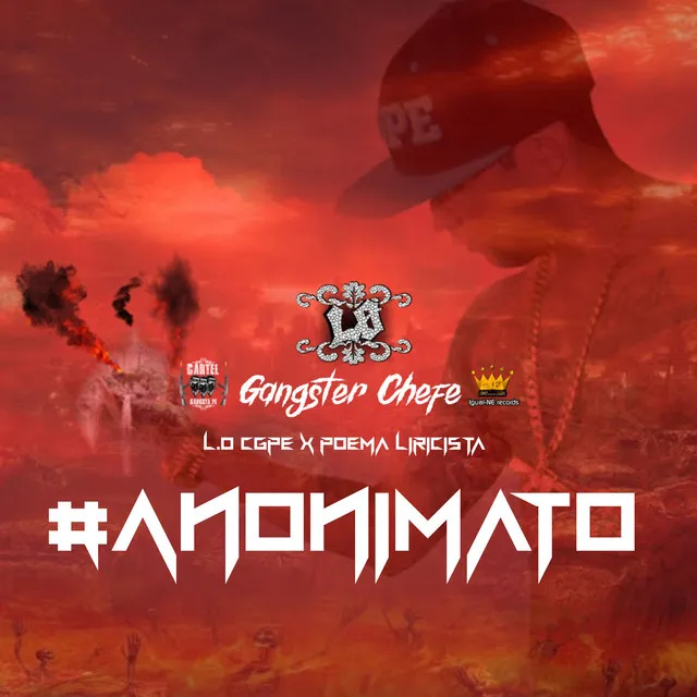 Gangster Chefe #anonimato, L.o Cgpe x Poema Liricista