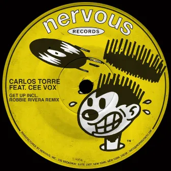 Get Up (feat. Cee Vox) [Including Robbie Rivera Remix] by Carlos Torre