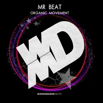 Organic Movement by Mr. Beat