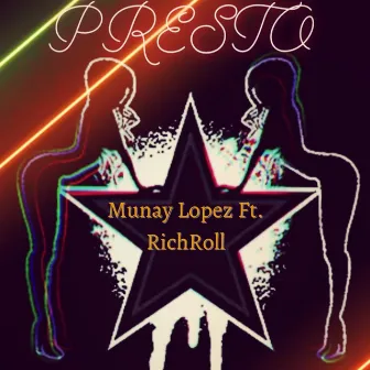 Presto by Munay Lopez