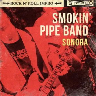 Sonora - Rock N´roll Impro by Smokin' Pipe Band