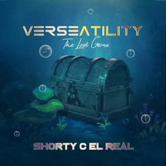 Verseatility (The Lost Gems) by Shorty C