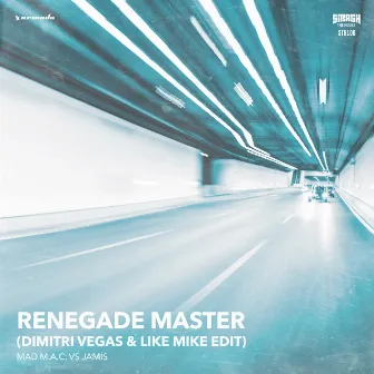 Renegade Master (Dimitri Vegas & Like Mike Edit) by MAD MAC