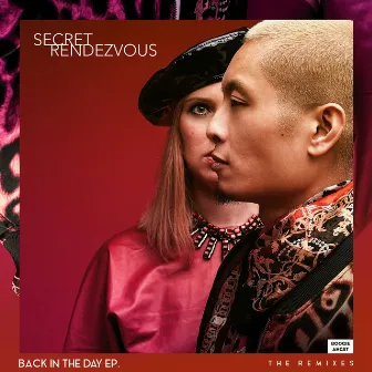 Back in the Day EP (The Remixes) by Secret Rendezvous