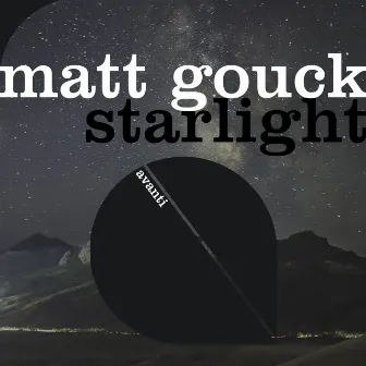 Starlight by Matt Gouck