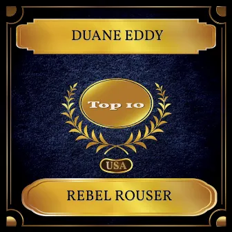 Rebel Rouser (Billboard Hot 100 - No 06) by Duane Eddy