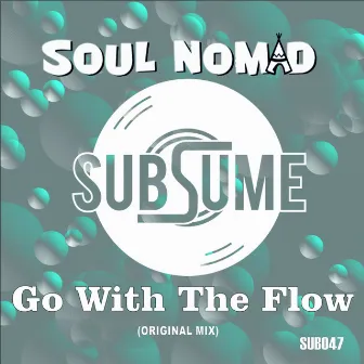 Go With The Flow by Soul Nomad