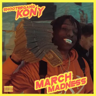 March Madness by ShooterGang Kony