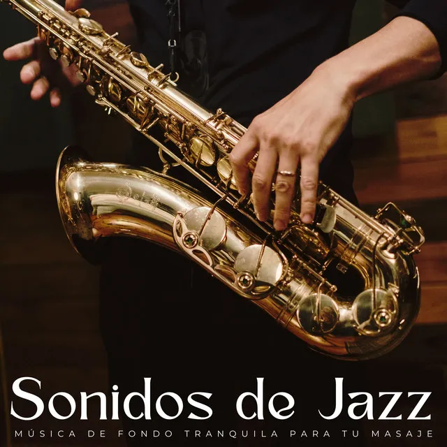 Sonidos De Jazz: Música De Fondo Tranquila Para Tu Masaje