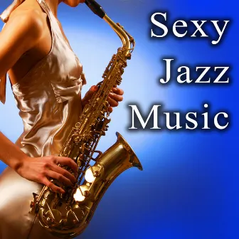 Sexy Jazz Music by Buddy Blues