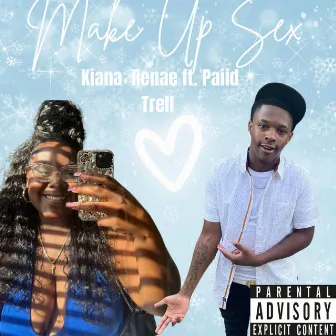 Make Up Sex by Kiana Renae