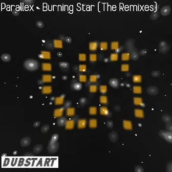 Burning Star (The Remixes) by Parallex