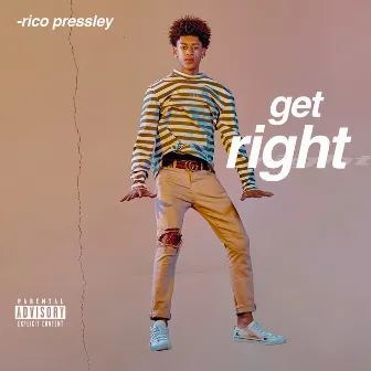 Get Right by Rico Pressley