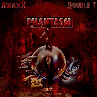 Phantasm by Double T