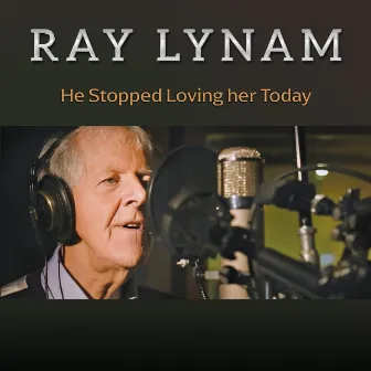 He Stopped Loving Her Today by Ray Lynam