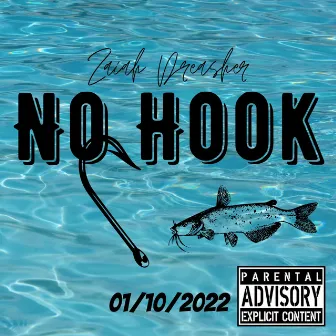 No Hook by Zaiah Dreasher