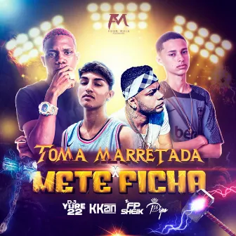 Toma Marretada X Mete Ficha by DJ Yure 22