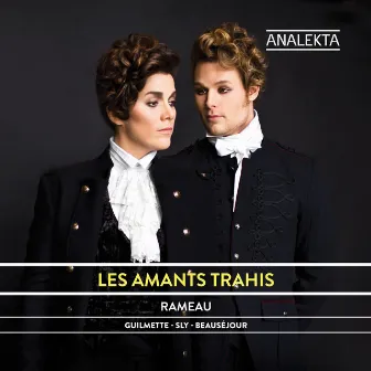 Rameau: Les Amants Trahis by Hélène Guilmette