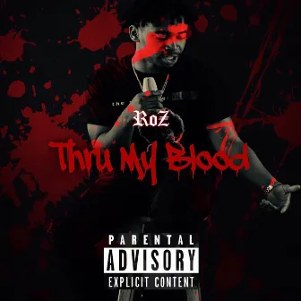 Thru My Blood by Roz