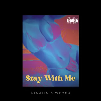 STAY WITH ME by WhyM3