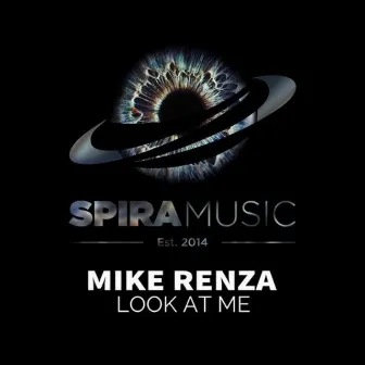 Look At Me by Mike Renza