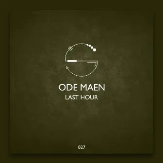 Last Hour EP by Ode Maen