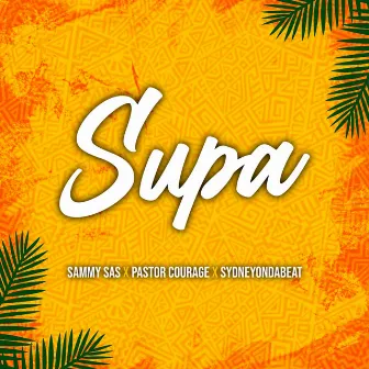 Supa by Sammy Sas